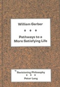Cover: Pathways to a More Satisfying Life - Peter Lang Verlag