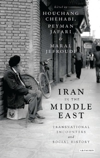Abbildung von: Iran in the Middle East - I.B. Tauris