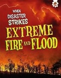 Cover: Extreme Fires and Floods - Hungry Tomato Ltd