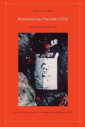 Cover: Remembering Pinochet's Chile - Duke University Press