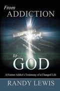 Cover: From Addiction to God - 5 Fold Media, LLC