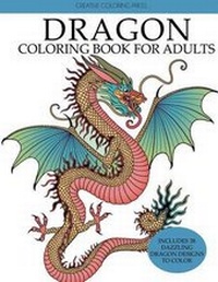 Enlarge image Cover: Dragon Coloring Book for Adults - Creative Coloring Press