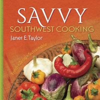 Abbildung von: Savvy Southwest Cooking - Rio Nuevo Publishers