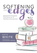 Cover: Softening the Edges - Solution Tree Press