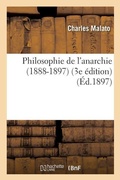 Cover: Philosophie de l'Anarchie 1888-1897 3e Edition - Hachette Livre - Bnf
