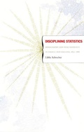 Cover: Disciplining Statistics - Duke University Press