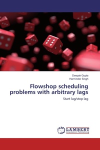 Enlarge image Cover: Flowshop scheduling problems with arbitrary lags - LAP Lambert Academic Publishing