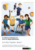 Cover: Let's Play Together. Band 1 - GRIN Verlag