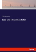 Cover: Bade- und Schwimmanstalten - Hansebooks