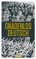 Cover: Gnadenlos Deutsch - Nomen Verlag