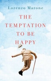 Enlarge image Cover: The Temptation to Be Happy - Oneworld Publications
