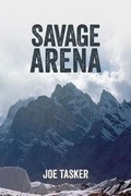 Cover: Savage Arena - Vertebrate Publishing Ltd