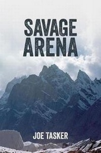 Enlarge image Cover: Savage Arena - Vertebrate Publishing Ltd