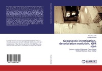 Abbildung von: Geognostic investigation, deterioration evolution, GPR scan - LAP Lambert Academic Publishing