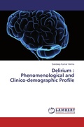 Cover: Delirium : Phenomenological and Clinico-demographic Profile - LAP Lambert Academic Publishing