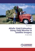 Cover: Alfalfa Yield Estimation Using Yield Monitor & Satellite Imagery - LAP Lambert Academic Publishing