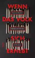 Cover: Wenn das Volk sich erhebt - Kiepenheuer & Witsch
