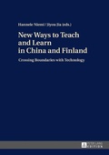 Cover: New Ways to Teach and Learn in China and Finland - Peter Lang Verlag