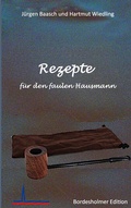 Cover: Rezepte f&uuml;r den faulen Hausmann - BoD - Books on Demand