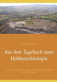 Abbildung von: Aus dem Tagebuch einer Hobbyarchäologin - BoD - Books on Demand