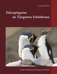 Abbildung von: Felsenpinguine im Tiergarten Schönbrunn - BoD - Books on Demand