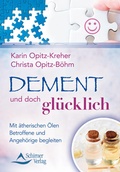 Cover: Dement und doch gl&uuml;cklich - Schirner Verlag