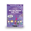Cover: Praktisch! Musik 5 - Mit der Klasse auf Tour - KONTAKTE Musikverlag