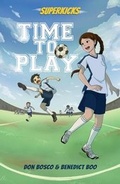 Cover: Superkicks: Time to Play - Marshall Cavendish International (Asia) Pte Ltd