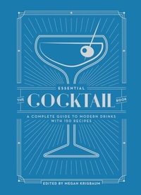 Abbildung von: The Essential Cocktail Book - Ten Speed Press