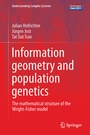 Cover: Information Geometry and Population Genetics - Springer