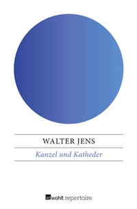 Abbildung von: Kanzel und Katheder - Rowohlt Repertoire
