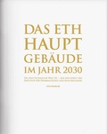 Cover: Das ETH Hauptgeb&auml;ude im Jahr 2030 - Hirmer