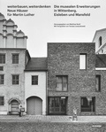 Cover: Weiterbauen, Weiterdenken - Neue H&auml;user f&uuml;r Martin Luther - Hirmer