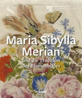 Cover: Maria Sibylla Merian und die Tradition des Blumenbildes - Hirmer