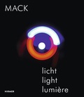 Cover: MACK - Licht / Light / Lumi&egrave;re - Hirmer