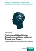 Cover: Professionalit&auml;t politischer Erwachsenenbildung zwischen Theorie und Praxis - Verlag Julius Klinkhardt