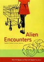 Cover: Alien Encounters - Duke University Press