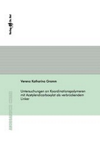 Bild: Untersuchungen an Koordinationspolymeren mit Acetylendicarboxylat als verbrückendem Linker - Dr. Hut