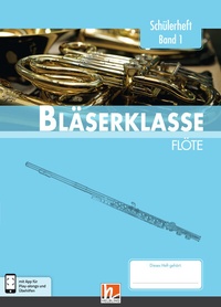 Abbildung von: Leitfaden Bläserklasse. Schülerheft Band 1 - Flöte - Helbling Verlag