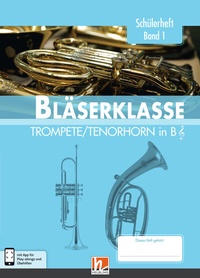 Abbildung von: Leitfaden Bläserklasse. Schülerheft Band 1 - Trompete / Tenorhorn - Helbling Verlag