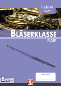 Abbildung von: Leitfaden Bläserklasse. Schülerheft Band 2 - Flöte - Helbling Verlag