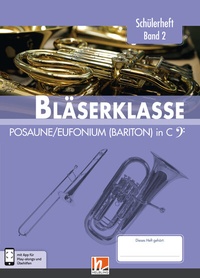 Abbildung von: Leitfaden Bläserklasse. Schülerheft Band 2 - Posaune / Eufonium (Bariton) - Helbling Verlag