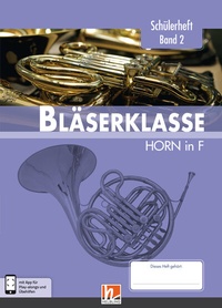 Abbildung von: Leitfaden Bläserklasse. Schülerheft Band 2 - Horn - Helbling Verlag