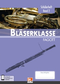 Abbildung von: Leitfaden Bläserklasse. Schülerheft Band 2 - Fagott - Helbling Verlag