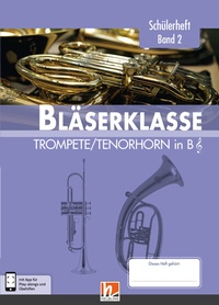 Abbildung von: Leitfaden Bläserklasse. Schülerheft Band 2 - Trompete / Tenorhorn - Helbling Verlag