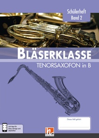 Abbildung von: Leitfaden Bläserklasse. Schülerheft Band 2 - Tenorsaxofon - Helbling Verlag