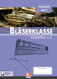 Abbildung von: Leitfaden Bläserklasse. Schülerheft Band 2 - Stabspiele - Helbling Verlag