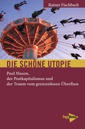 Cover: Die sch&ouml;ne Utopie - PapyRossa Verlag