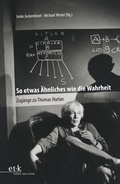 Cover: So etwas &Auml;hnliches wie die Wahrheit - edition text + kritik