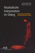 Cover: Musikalische Interpretation im Dialog - edition text + kritik
